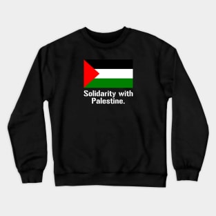 Palestine Solidarity With Palestine Crewneck Sweatshirt